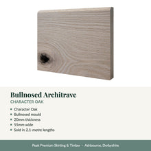 Load image into Gallery viewer, Bullnosed Architrave, Character Oak with key product details