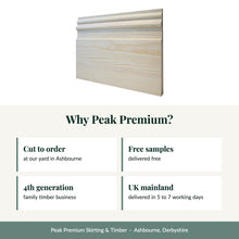 Load image into Gallery viewer, Manor House Skirting Board, Unsorted Grade Softwood Pine with reasons to buy from Peak Premium