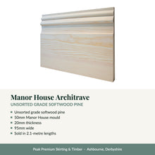 Load image into Gallery viewer, Manor House Architrave, Unsorted Grade Softwood Pine with key product details
