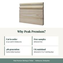 Load image into Gallery viewer, Ogee Skirting Board, Unsorted Grade Softwood Pine with reasons to buy from Peak Premium
